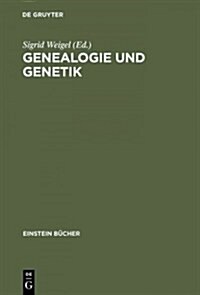 Genealogie Und Genetik (Hardcover, Reprint 2015)