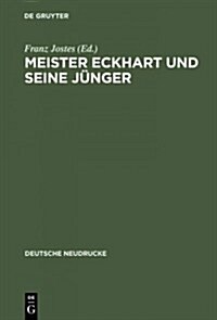 Meister Eckhart und seine J?ger (Hardcover, Reprint 2015)