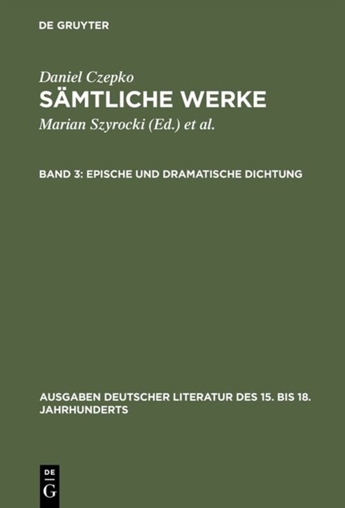 S?tliche Werke, Band 3, Epische Und Dramatische Dichtung (Hardcover, Reprint 2018)