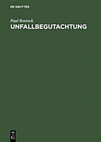 Unfallbegutachtung (Hardcover, 3, 3., Umgearb. Au)