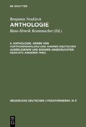 Anthologie. Herrn Von Hoffmannswaldau Und Andrer Deutschen Auserlesener Und Bissher Ungedruckter Gedichte Anderer Theil (Paperback)