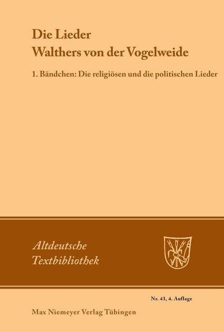 Die Lieder Walthers von der Vogelweide (Paperback, 4, 4. Durchgesehen)