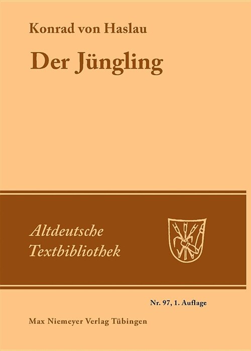 Der J?gling: Nach Der Heidelberger Hs. Cpg. 341 Mit Den Lesarten Der Leipziger Hs. 946 Und Der Kalocsaer Hs. (Cod. Bodmer 72) (Paperback, 1. Auflage)