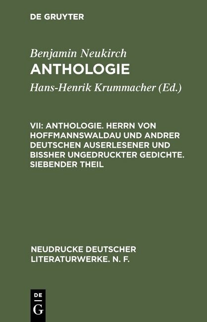 Anthologie, VII, Anthologie. Herrn Von Hoffmannswaldau Und Andrer Deutschen Auserlesener Und Biher Ungedruckter Gedichte. Siebender Theil (Hardcover, Reprint 2017)