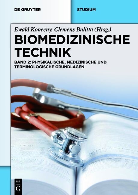 Biomedizinische Technik - Physikalische, Medizinische Und Terminologische Grundlagen (Paperback)