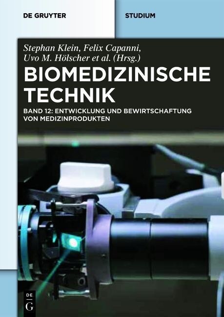 Biomedizinische Technik - Entwicklung Und Bewirtschaftung Von Medizinprodukten (Paperback)