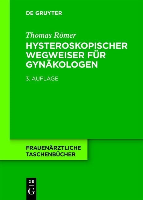 Hysteroskopischer Wegweiser Fur Gynakologen (Paperback, 3rd, Revised)