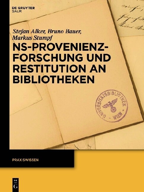 Ns-provenienzforschung Und Restitution an Bibliotheken (Paperback)