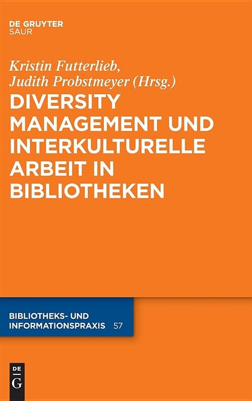 Diversity Management Und Interkulturelle Arbeit in Bibliotheken (Hardcover)