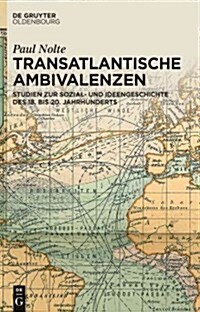 Transatlantische Ambivalenzen (Hardcover)