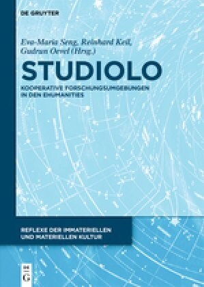 Studiolo: Kooperative Forschungsumgebungen in Den Ehumanities (Hardcover)
