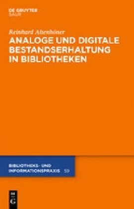 Analoge Und Digitale Bestandserhaltung in Bibliotheken (Hardcover)