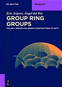 Orders and Generic Constructions of Units (Paperback)