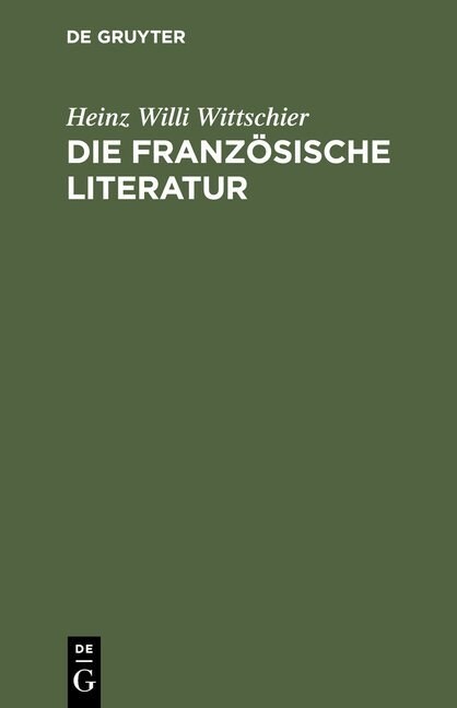 Die Franz?ische Literatur (Hardcover, Reprint)