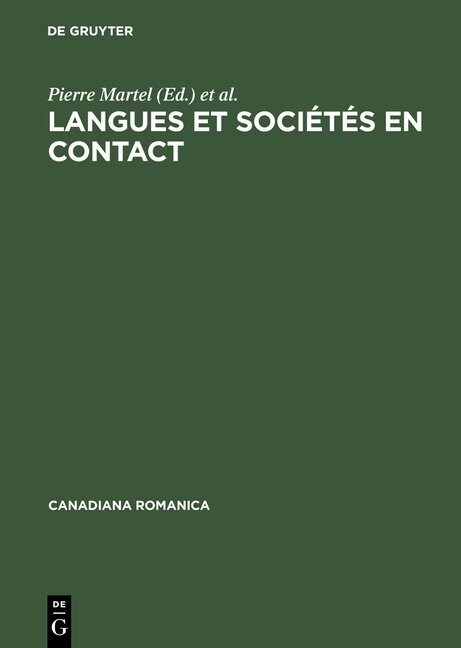 Langues Et Soci?? En Contact: M?anges Offerts ?Jean-Claude Corbeil (Hardcover, Reprint 2014)