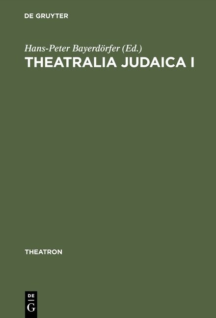 Theatralia Judaica I (Hardcover, Reprint 2015)