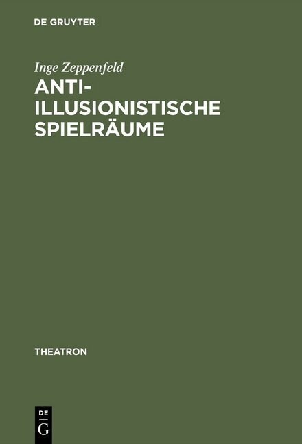 Anti-Illusionistische Spielr?me (Hardcover, Reprint 2015)