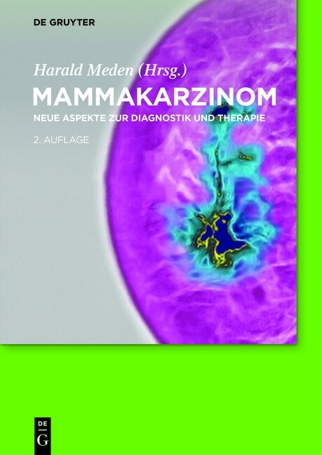 Mammakarzinom: Neue Aspekte Zur Diagnostik Und Therapie (Hardcover, 2, 2. Aufl.)