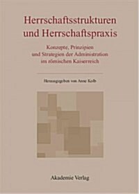 Herrschaftsstrukturen Und Herrschaftspraxis (Hardcover)