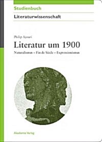 Literatur um 1900 (Paperback)