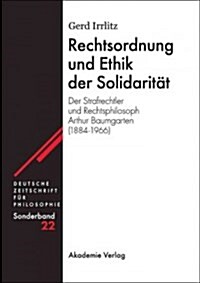 Rechtsordnung und Ethik der Solidarit? (Hardcover)