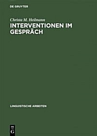 Interventionen im Gespr?h (Hardcover, Reprint 2014)