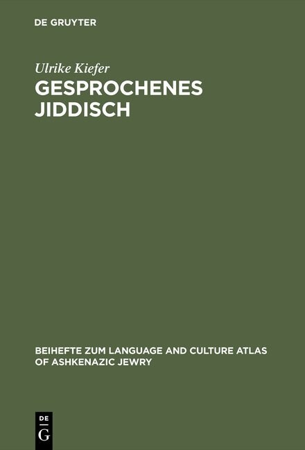 Gesprochenes Jiddisch: Textzeugen Einer Europ?sch-J?ischen Kultur (Hardcover, Reprint 2015)