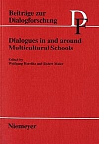 Dialogues in and Around Multicultural Schools (Paperback)