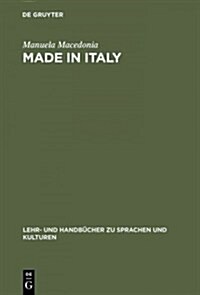 Made in Italy: Profilo Dell큛ndustria Italiana Di Successo (Hardcover, Reprint 2015)