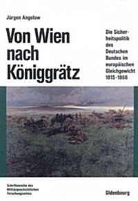 Von Wien nach K?iggr?z (Hardcover)