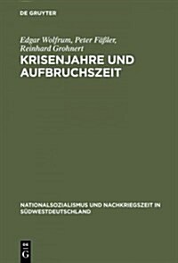 Krisenjahre und Aufbruchszeit (Hardcover, Reprint 2014)