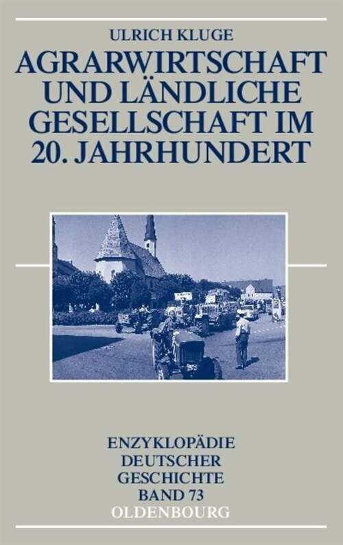 Agrarwirtschaft Und L?dliche Gesellschaft Im 20. Jahrhundert (Hardcover)