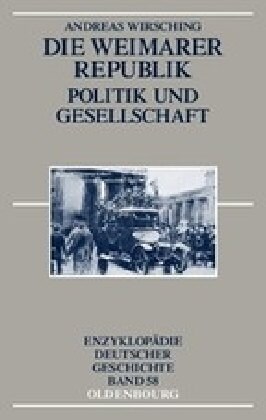 Die Weimarer Republik: Politik Und Gesellschaft (Paperback, 2, Um Einen Nachtr)