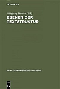 Ebenen Der Textstruktur (Hardcover, Reprint 2015)