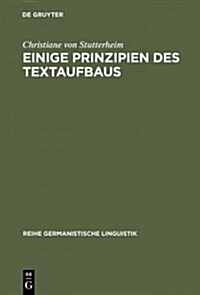 Einige Prinzipien des Textaufbaus (Hardcover, Reprint 2015)