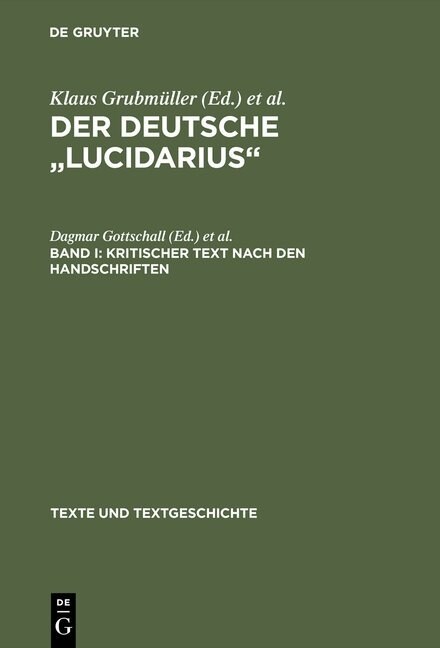 Der deutsche Lucidarius, Band I, Kritischer Text nach den Handschriften (Hardcover, Reprint 2015)