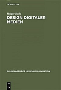 Design Digitaler Medien (Hardcover, Reprint 2015)