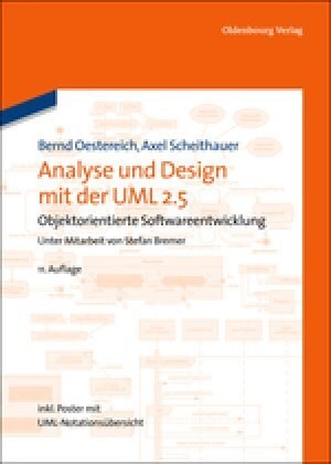 Analyse Und Design Mit Der UML 2.5: Objektorientierte Softwareentwicklung (Hardcover, 11, 11., Umfassend)