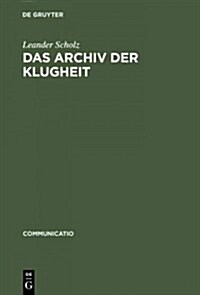 Das Archiv der Klugheit (Hardcover, Reprint 2015)