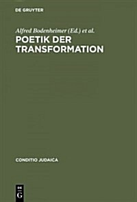 Poetik der Transformation (Hardcover, Reprint 2015)