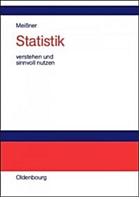 Statistik verstehen und sinnvoll nutzen (Hardcover, Reprint 2014)