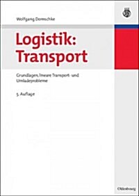 Logistik: Transport (Paperback, 5, 5., Uberarb. Au)