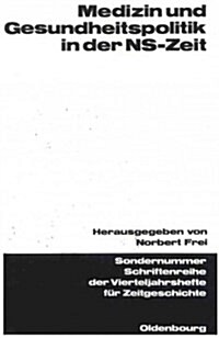 Medizin Und Gesundheitspolitik in Der Ns-zeit (Paperback)