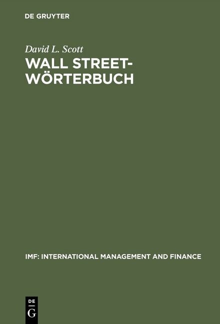 Wall Street-W?terbuch: B?senlexikon Von a Bis Z F? Den Investor Von Heute Aktuelle Tips Von Investment-Experten - Ihr Assistent Beim Manage (Hardcover, 2, Reprint 2015)