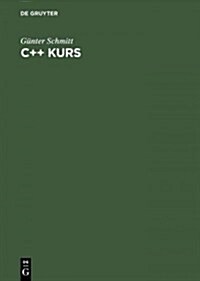 C++ Kurs (Hardcover, 4, 4., Uberarb. Au)