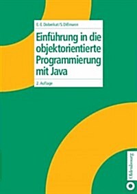 Einf?rung in Die Objektorientierte Programmierung Mit Java (Hardcover, 2, 2., Uberarbeite)