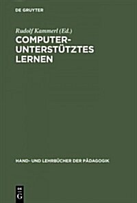 Computerunterst?ztes Lernen (Hardcover, Reprint 2015)