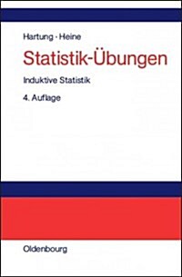 Statistik-?ungen: Induktive Statistik (Hardcover, 4, 4., Durchges. U)