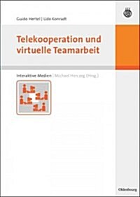 Telekooperation und virtuelle Teamarbeit (Paperback)