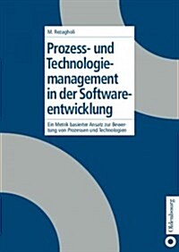 Prozess- Und Technologiemanagement in Der Softwareentwicklung (Hardcover, Reprint 2014)